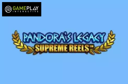 Pandora's Legacy Supreme Reels